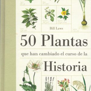 Libro "50 plantas que han cambiado el curso de la historia"