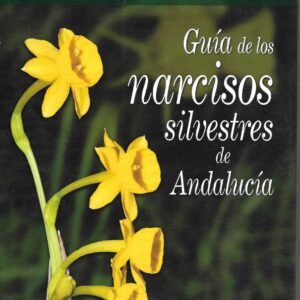 Libro "Guía de los Narcisos Silvestres de Andalucía"