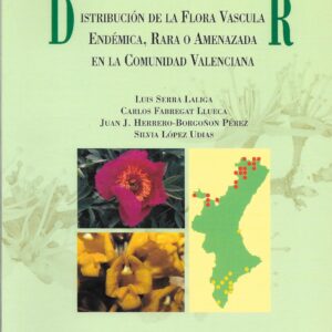 Libro "Distribución de la Flora vascular Endémica, rara o amenazada en la Comunidad Valenciana"
