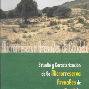 Libro "Microrreserva arenales de Caudete. Estudio y Caracterización de la Microrreserva Arenales de Caudete (Albacete)"